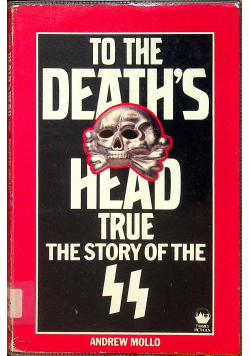 To the deaths  head true