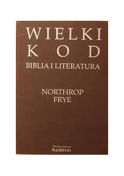 Wielki kod Biblia i literatura
