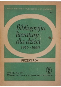 Bibliografia literatury dla dzieci 1945 - 1960