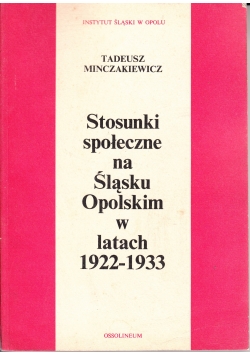 Stosunki społeczne na Śląsku Opolskim w latach 1922 1933