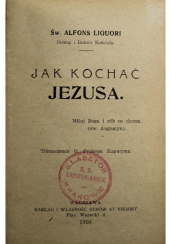 Jak Kochać Jezusa 1910 r.