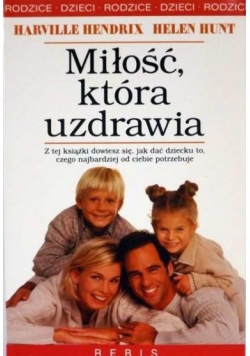 Miłość, która uzdrawia, Nowa