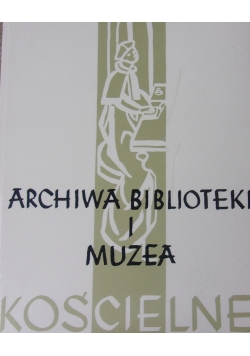 Archiwa biblioteki i muzea Kościelne, tom 67
