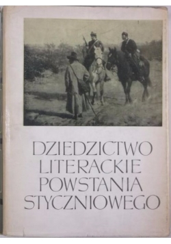 Dziedzictwo literackie Powstania Styczniowego