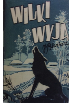 Wilki wyją, 1938 r.