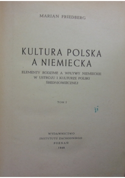 Kultura Polska a niemiecka. Tom I, 1946 r.
