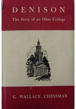 Denison The Story of an Ohio College Autograf Autora