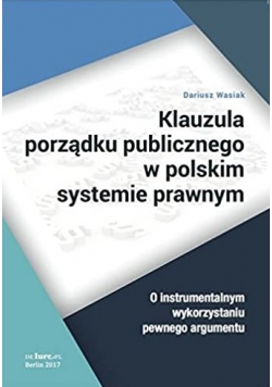 Klauzula porzadku publicznego w polskim systemie prawnym