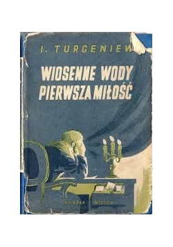 Wiosenne wody Pierwsza Miłość