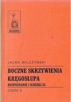 Boczne skrzywienie kręgosłupa, część II