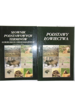 Słownik podstawowych terminów łowieckich i ekologicznych/Podstawy łowiectwa