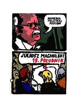 Juliusz Machulski 19. Południk