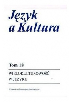 Wielokulturowość w języku, Tom 18