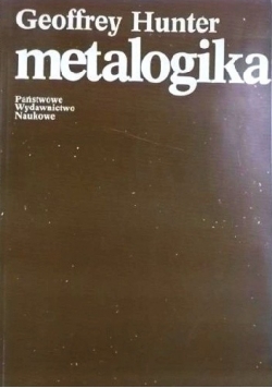 Metalogika. Wstęp do metateorii standardowej logiki pierwszego rzędu