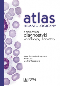 Atlas hematologiczny z elementami diagnostyki...