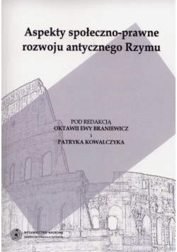 Aspekty społeczno-prawne rozwoju antycznego Rzymu