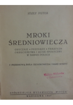 Mroki średniowiecza, 1947r.