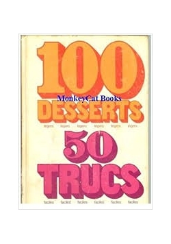 100 desserts 50 trucs