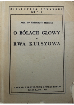 O bólach głowy Rwa kulszowa 1950 r.