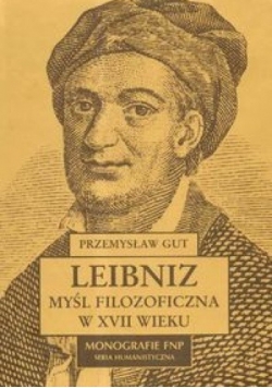 Leibniz Myśl filozoficzna w XVII wieku