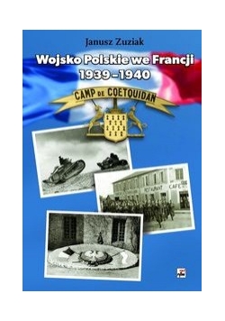 Wojsko Polskie we Francji 1939-1940: Organizacja i działania bojowe