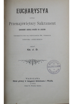 Eucharystya czyli Przenajświętszy Sakrament 1900 r.