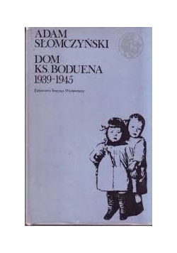 Dom ks. Boduena 1939-1945