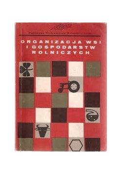 Organizacja wsi i gospodarstw rolniczych