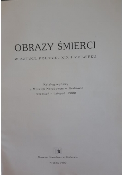 Obrazy śmierci w sztuce polskiej XIX i XX wieku