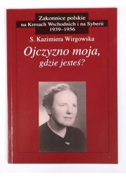 Ojczyzno moja, gdzie jesteś?