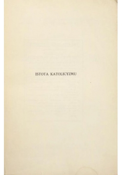 Istota katolicyzmu, 1916r.