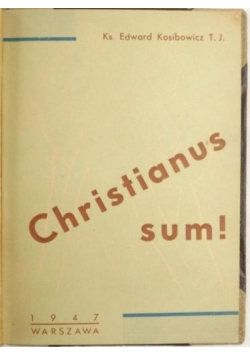 Christianus sum !, 1947 r.