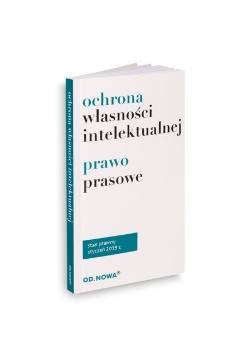 Ochrona Własności Intelektualnej i prawo prasowe broszura 2019