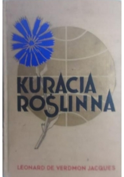 De Verdmon Jacques Leonard - Kuracja roślinna. 1936r.