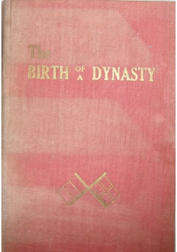 The Birth of a Dynasty