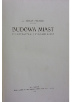 Budowa miast , 1916r.