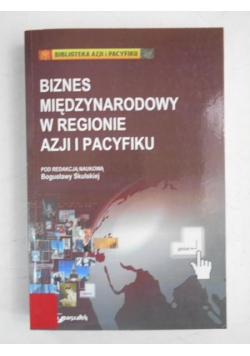 Biznes międzynarodowy w regionie Azji i Pacyfiku