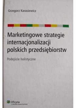 Marketingowe strategie internacjonalizacji polskich przedsiębiorstw