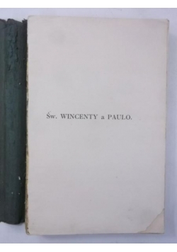 Biskup Bougaud - Św. Wincenty a Paulo, 1912 r.