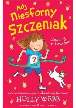 Mój niesforny szczeniak. Zabawy Z Urwisem