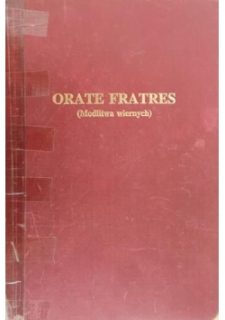 Orate fratres modlitwa wiernych Tom II
