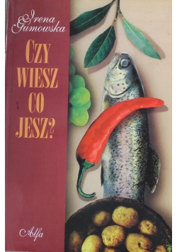 Czy wiesz co jesz