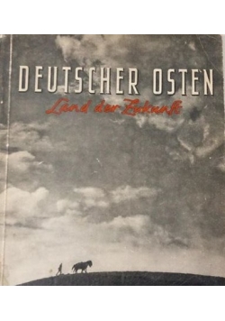 Deutscher Osten. Land der Zukunft, 1942 r.