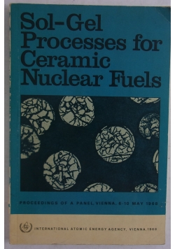 Sol-Gel Processes for Ceramic Nuclear Fuels