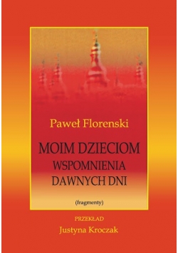Moim dzieciom wspomnienia dawnych dni
