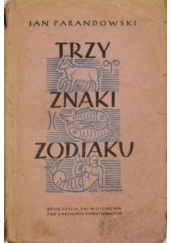 Trzy znaki zodiaku, 1947 r.