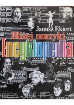 Bliżej muzyki encyklopedia