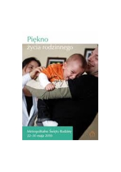 Piękno życia rodzinnego