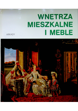 Wnętrza mieszkalne i meble