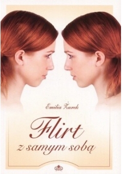 Flirt z samym sobą